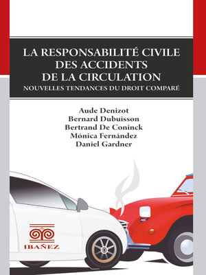 cover image of La responsabilité civile des accidents de la circulation